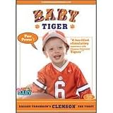 BABY TIGER Raising Tomorrow's Clemson Fan Today!