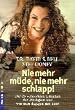 Nie mehr m�de, nie mehr schlapp!