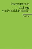 Interpretationen. Gedichte von Friedrich H�lderlin