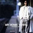 MY HOME TOWN