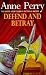 Defend and Betray