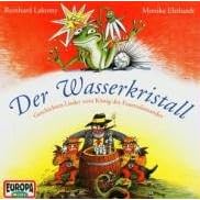 Click here to buy Der Wasserkristall: Eine Grasgr�ne Geschichte Mit by  Reinhard Lakomy .