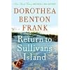 Return to Sullivans Island: A Novel (Lowcountry Tales) (Hardcover)