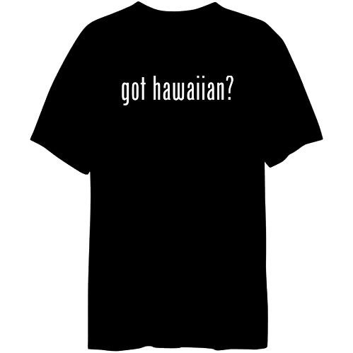 Got Hawaiian Languages Mens T-Shirt (Black, Sizes X-Small - XXX-Large)