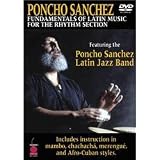 Poncho Sanchez: Fundamentals of Latin Music for the Rhythm Section