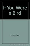 If you were a bird