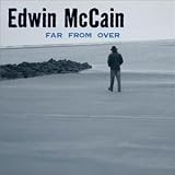 Edwin McCain -  Far From Over