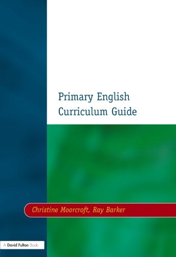 Primary English Curriculum Guide (Fulton Study Guides)