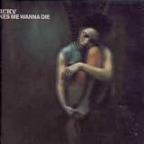 TRICKY VS THE STEREO MC`S / MAKES ME WANNA DIE