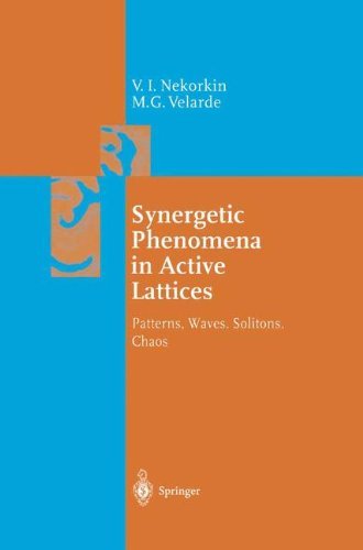 Synergetic Phenomena in Active Lattices: Patterns, Waves, Solitons, Chaos (Springer Series in Synergetics)
