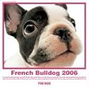 The Dog French Bulldog 2006 Calendar (Artlist Collection)