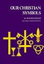 Our Christian Symbols