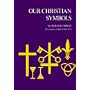 Our Christian Symbols