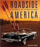 Roadside America: The Automobile and the American Dream