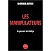 Les manipulateurs : Le pouvoir des Lobbys
