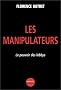 Les manipulateurs : Le pouvoir des Lobbys
