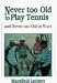 Search : Never Too Old to Play Tennis and Never Too Old to Start