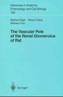 Vascular Pole Of The Renal Glomerulus Of Rat (Advances in Anatomy, Embryology and Cell Biology)