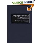 Click here to buy Language Universals and Variation (Perspectives on Cognitive Science) by  Mengistu Amberber and Peter Collins.