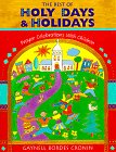The Best of Holy Days and Holidays: Prayer Celebrations With Children