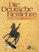 Die Deutsche Reitlehre: Deutsche Reitlehre, 2 Bde., Der Reiter: Tl 1