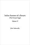 Indian Summer of a Forsyte (The Forsyte Saga, Volume 2)