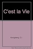 C'est la vie!