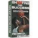 Sure Shot Shooting System