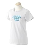 I CLEANED MY HOUSE LAST WEEK, SORRY YOU MISSED IT Ladies T-Shirt White Large