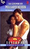 Produkt-Bild: Superman. Das Geheimnis der Milliardenerbin. Die Abenteuer von Lois und Clark