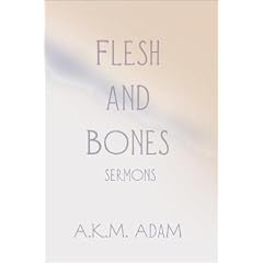 Flesh and Bones Sermons