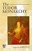 The Tudor Monarchy (Readers in History)