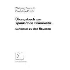 �bungsbuch zur spanischen Grammatik. Schl�ssel zu den �bungen