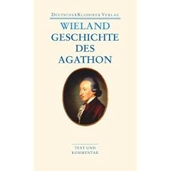 Geschichte des Agathon (Deutscher Klassiker Verlag im Taschenbuch)