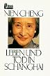 Leben und Tod in Schanghai.