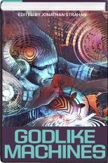 Godlike Machines