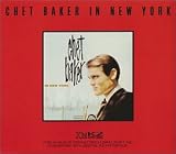 Chet Baker - Chet Baker in New York ( 20 Bit Mastering ) ( Audio CD ) - B00005QY2P