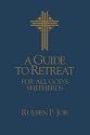 A Guide to Retreat for All God's Shepherds