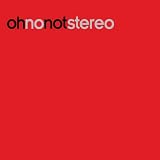 Oh No Not Stereo - 003