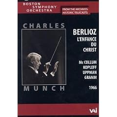Berlioz - L'Enfance du Christ Munch, Boston Symphony Orchestra, McCollum, Kopleff, Uppman,... by