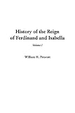 Review IndyPublish.com  / History of the Reign of Ferdinand and Isabella