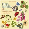 Fiori, farfalle &... a maglia ai ferri e a uncinetto