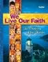 We Live Our Faith: As Members of the Church (Volume 2)