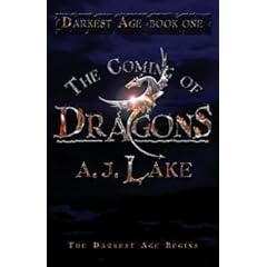 The Coming of Dragons: The Darkest Age: No. 1 (Darkest Age)