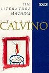 The Literature Machine: Essays (Picador)