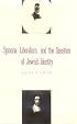 Spinoza, Liberalism, and the Question of Jewish Identity