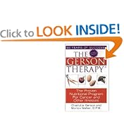 The Gerson Therapy: The Proven Nutritional Program for Cancer and Other Illnesses by Charlotte Gerson and D.P.M., Morton Walker