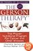 The Gerson Therapy: The Proven Nutritional Program for Cancer and Other Illnesses