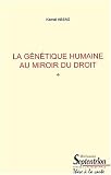 La g�n�tique humaine au miroir du droit