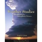 Click here to buy Weather Studies: Introduction to Atmospheric Science by  Joseph M. Moran.